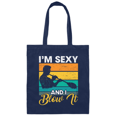 Blow Glass Job, I Am Sexy And I Blow It, Blowing Retro Style Best Jobs Canvas Tote Bag