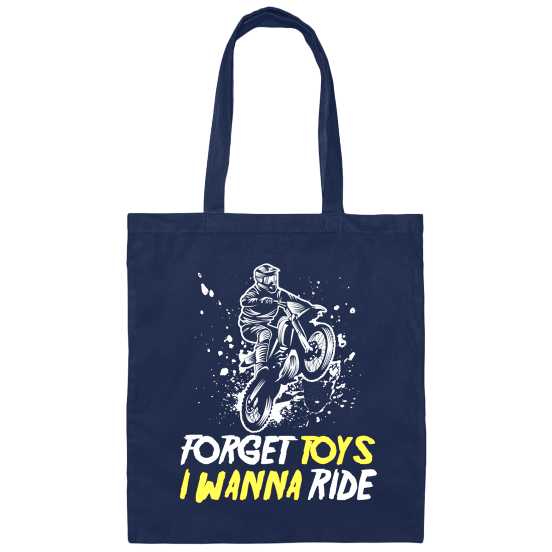 Dirt Bike Racing, Motocross Racer, Forget Toys, I Wanna Ride, Racing Canvas Tote Bag