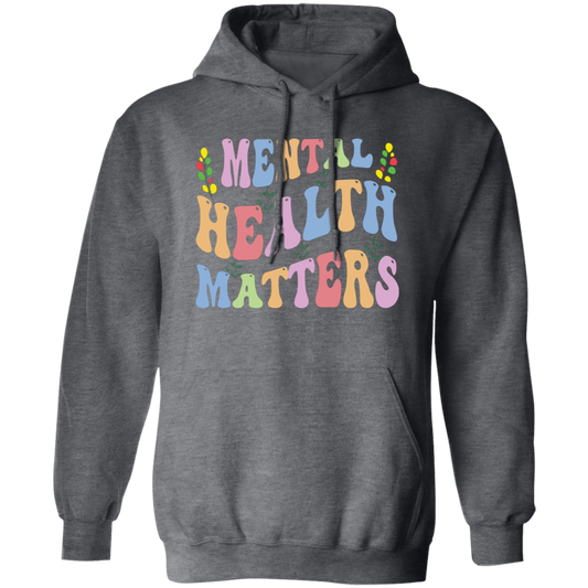 Mental Health Matters, Groovy Mental Health Pullover Hoodie