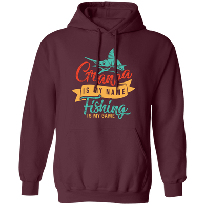 Grandpa Is My Name, Fishing Is My Game, Fishing Game Pullover Hoodie