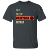 Eat Sleep Volleyball Repeat, Love Sport, Best Volleyball, Love Balls Unisex T-Shirt