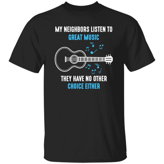 Acoustic Guitar, Musician Neighbors, Music Lover, My Neighbors Love Music Unisex T-Shirt