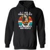 Cool Dog, I Hate Morning People, And Mornings, And People, Hate Go For Job Pullover Hoodie