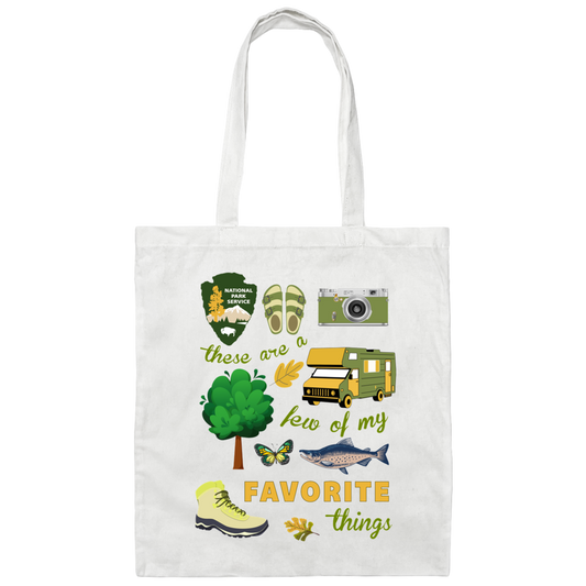 These Are A Few Of My Favorite Things, National Park Canvas Tote Bag