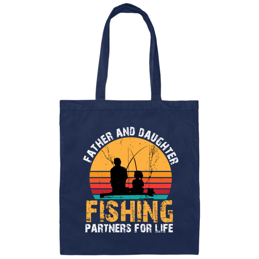 Love To Fishing, Father And Daughter, Partners For Life, Love Family Canvas Tote Bag