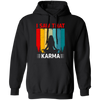 I Saw That Karma, Retro Yoga, Karma Vintage, Do Yoga Pullover Hoodie