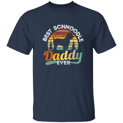 Best Schnoodle Daddy Ever, Dog Lover Gift, Father's Day Gift Unisex T-Shirt