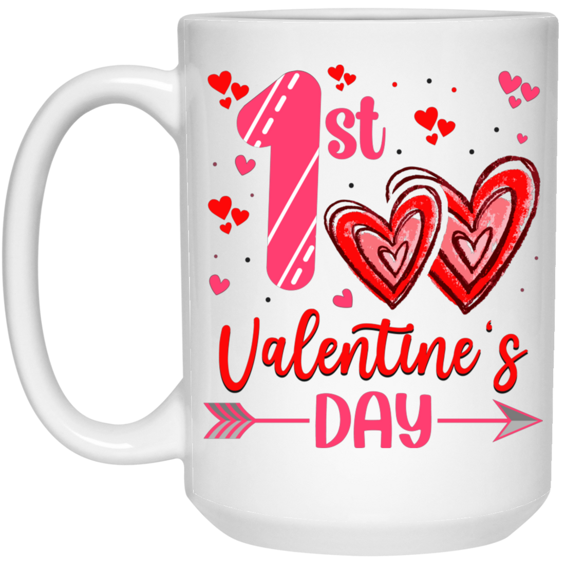 My First Valentine's Day, Valentine With You, First Love, Valentine's Day, Trendy Valentine White Mug