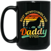 Newfoundland, Dad Love Gift, Best Daddy Dog Ever, Retro Love Dog Gift Black Mug