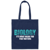 Biology It's What Inside That Matters Scientist Canvas Tote Bag