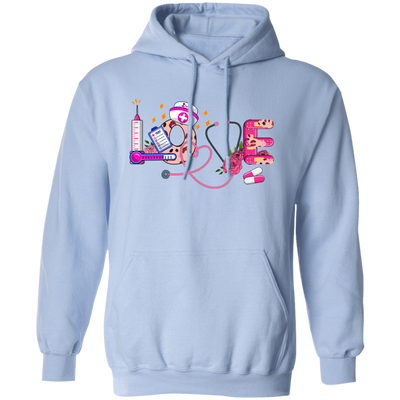 Love Nurse, Nurse Lover, Valentine Nurse, Nurse Is My Love Pullover Hoodie