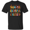 Groovy Thankful, Groovy Grateful, Blessed, Thanksgiving Unisex T-Shirt