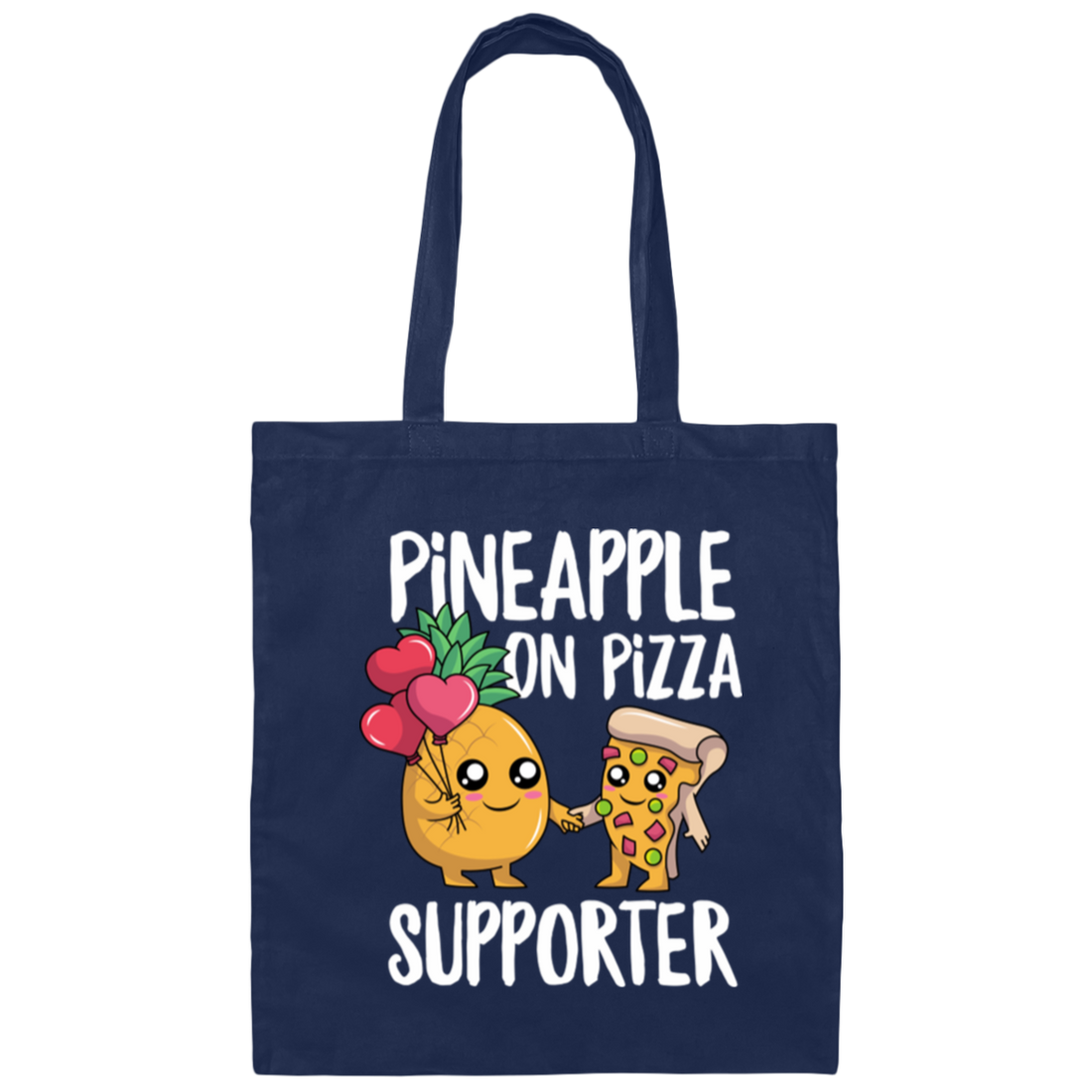 Funny Pizza Lover Pineapple And Pizza Supporter My Love Food Canvas Tote Bag