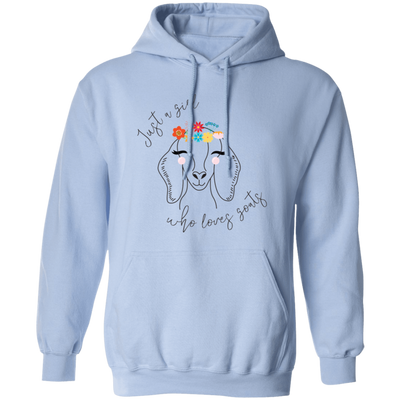 Just A Girl Who Loves Goat, Goats Draw, Cute Goats Pullover Hoodie