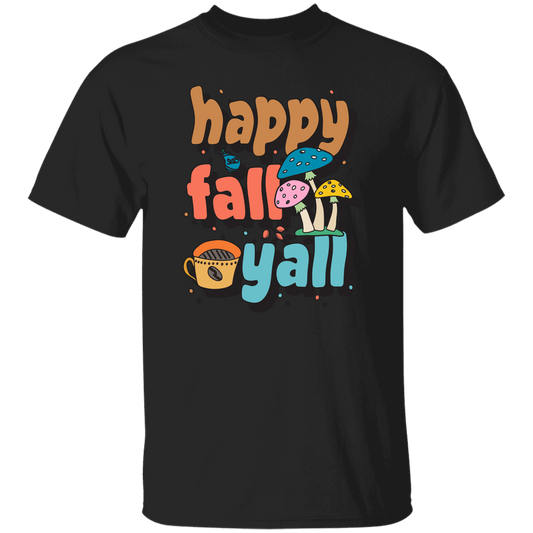 Happy Fall Yall, Fall Season, Mushroom Season Unisex T-Shirt