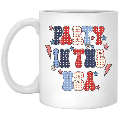 Party In The USA, American Party, July 4th White Mug