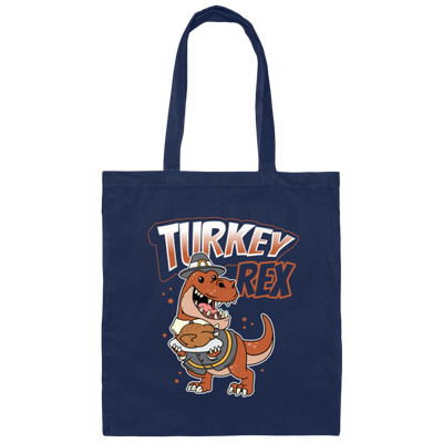 Thanksgiving Dinosaur, Turkey Rex Dino, Thanksgiving Dinner, Awesome Thanksgiving Gift Canvas Tote Bag