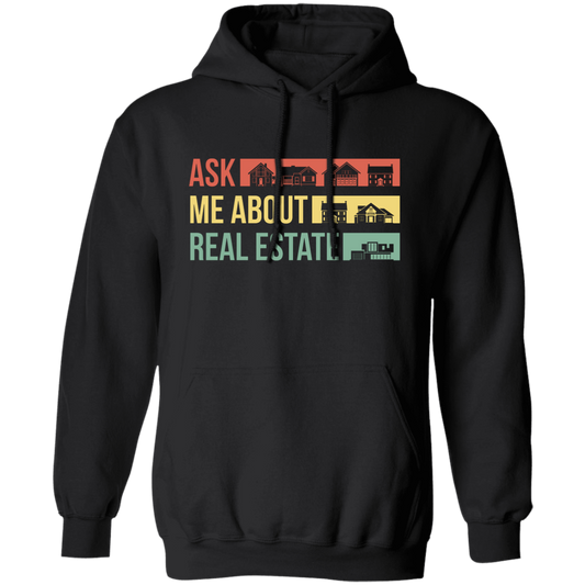 Ask Me About Real Estate, Retro Real Estate, House Silhouette Pullover Hoodie