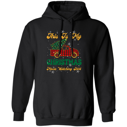 This Is My Christmas Movie Watching, Merry Christmas, Trendy Christmas Pullover Hoodie