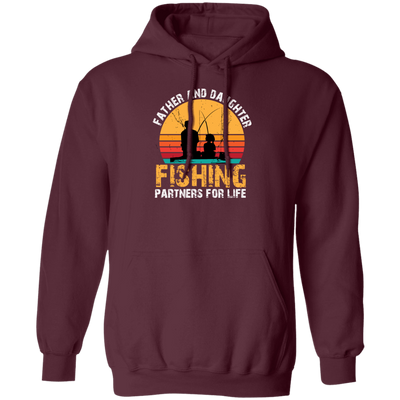 Love To Fishing, Father And Daughter, Partners For Life, Love Family Pullover Hoodie