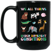 We All Thrive Under Different Conditions, Love Animals Black Mug