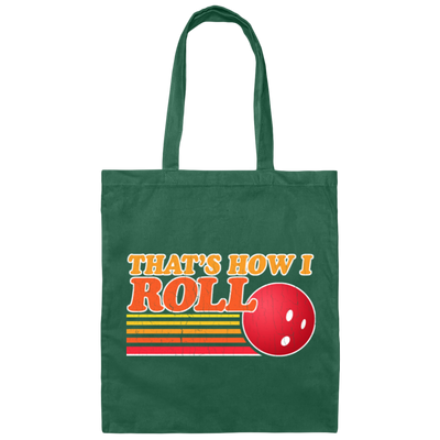 Funny Bowling Thats How I Roll Vintage Bowling Canvas Tote Bag