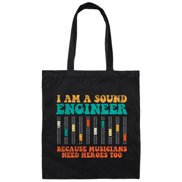 Retro Sound Engineer Because Musicians Need Heroes Too Canvas Tote Bag