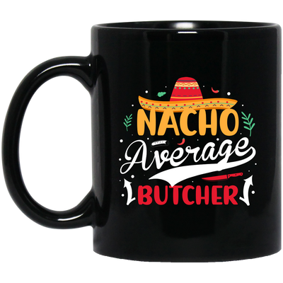 Nacho Average Butcher, Retro Cinco de Mayo Black Mug