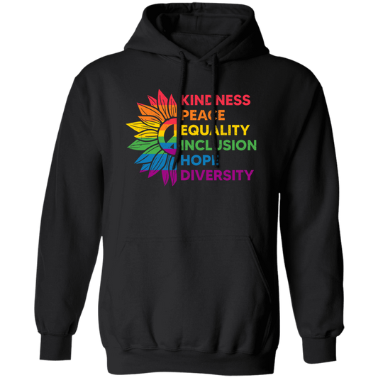 Kindness, Peace, Equality, Inclusion, Hop, Diversity, Lgbt Pullover Hoodie