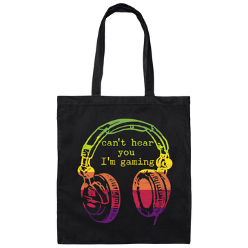 Can't Hear You I'm Gaming, Funny Gaming Gift, Retro Style Gift For Famer Canvas Tote Bag