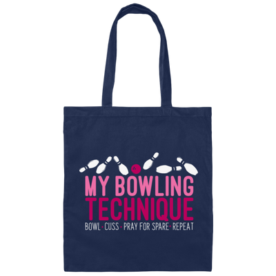My Bowling Technique Funny Bowling Bowler Canvas Tote Bag