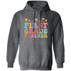 First Grade Teacher, Teacher, Groovy Style, Flower, Nursery Design Pullover Hoodie