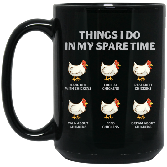Things I Do In My Spare Time, Chicken Lover, Play With Chicken Black Mug