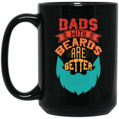 Dad With Beards Are Better, Retro Dad, Father_s Day Gifts Black Mug