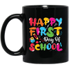 Happy First Day Of School, Kindergarten, Funny School Black Mug