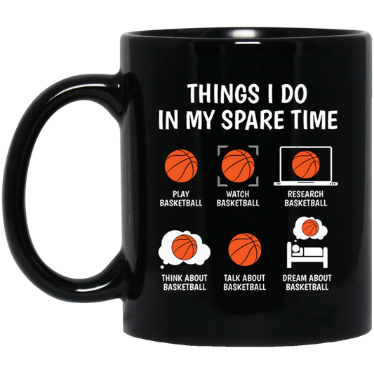 Basketball Fan, Research Basketball In My Spare Time Black Mug