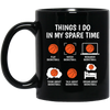 Basketball Fan, Research Basketball In My Spare Time Black Mug