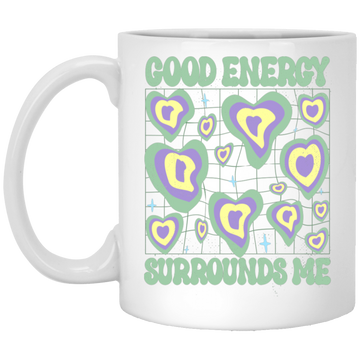 Good Energy Surrounds Me, Groovy Good Vibes White Mug