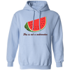 This Is Not A Watermelon, Watermelon Lover, Watermelon Quote Pullover Hoodie