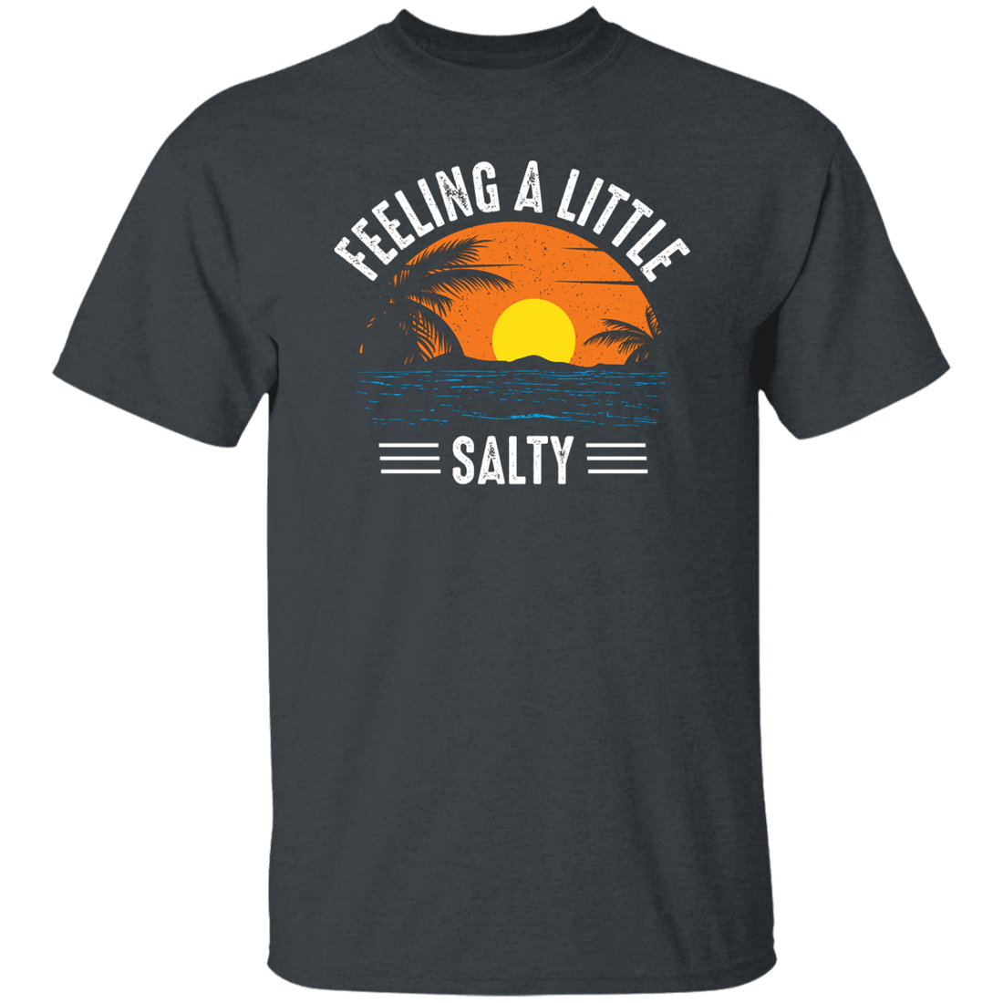 Feeling A Little Salty, Feel The Beach, Retro Beach Unisex T-Shirt
