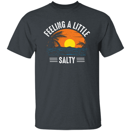 Feeling A Little Salty, Feel The Beach, Retro Beach Unisex T-Shirt