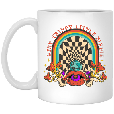 Stay Trippy Little Hippie, Groovy Hippie, Mushroom White Mug