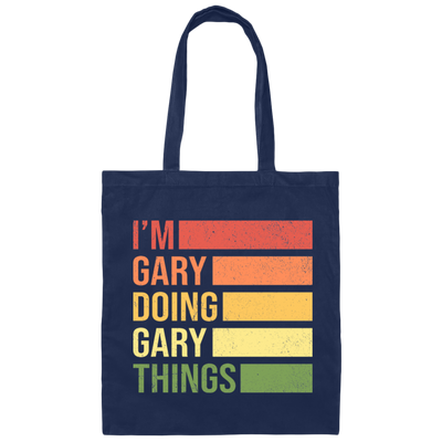 Retro Gary, I_m Gary Doing Gary Things Canvas Tote Bag