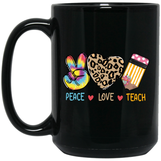 Peace Love Teach, Colorful Peace, Leopard Love Black Mug