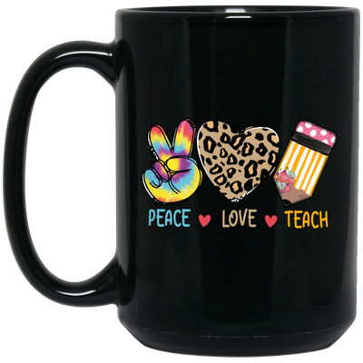 Peace Love Teach, Colorful Peace, Leopard Love Black Mug