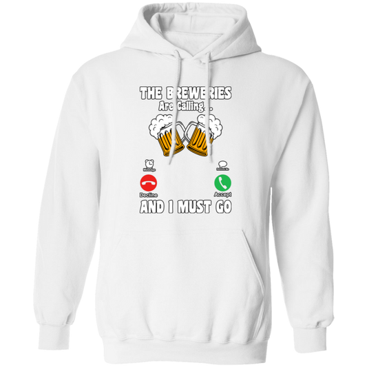 The Breweries Are Calling And I Must Go, Love Beer Pullover Hoodie