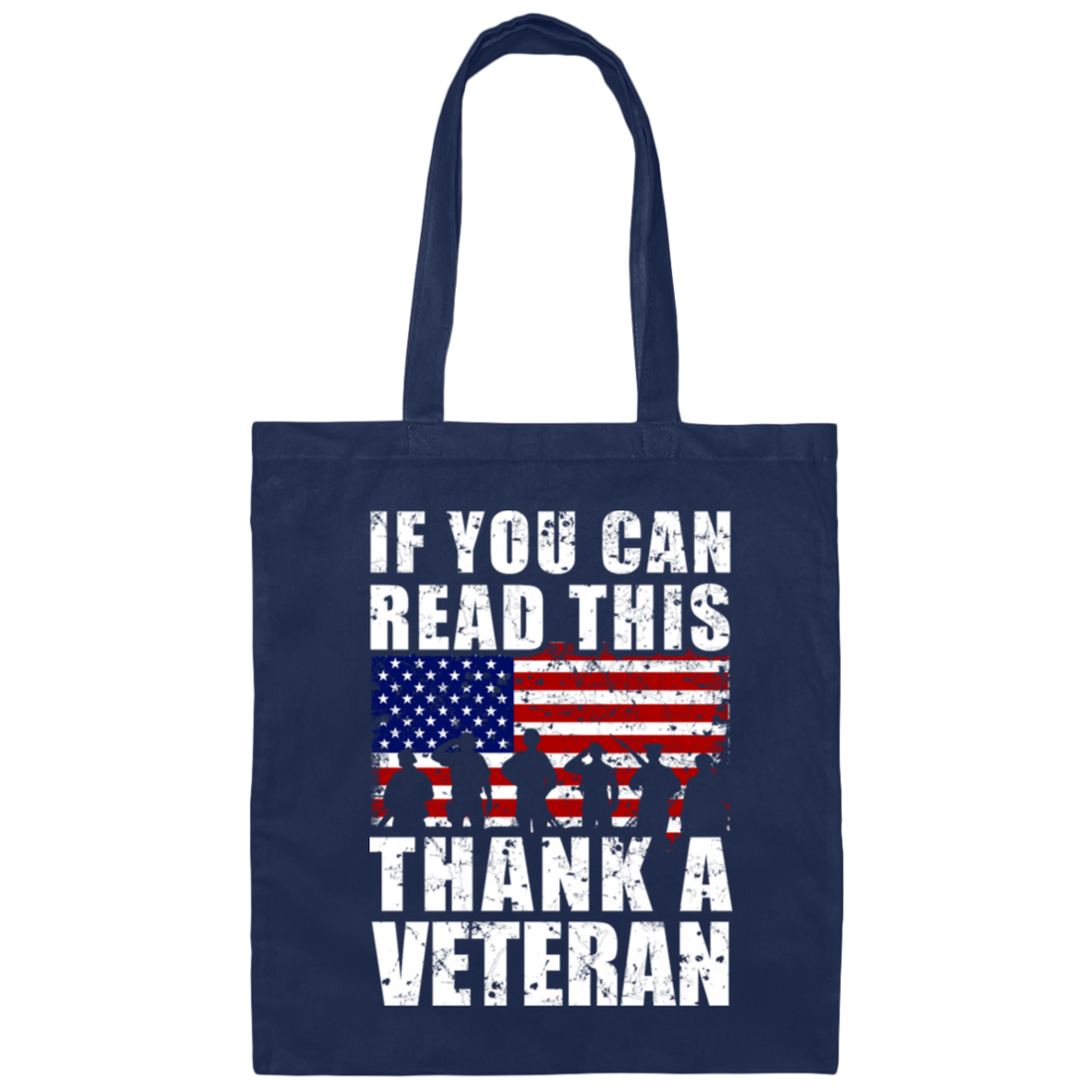 If You Can Read This, Thank A Veteran, I Am A Veteran, Love Vegetable Canvas Tote Bag