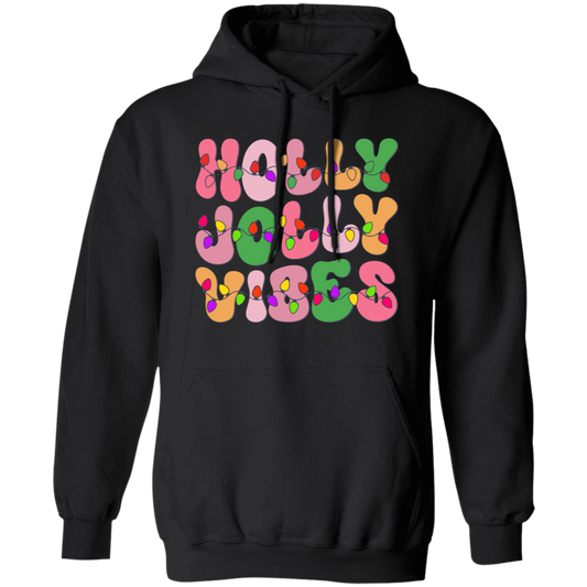 Holly Jolly Vibes, Light Bulb, Xmas Bulb, Holly Jolly Christmas Pullover Hoodie