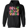 Holly Jolly Vibes, Light Bulb, Xmas Bulb, Holly Jolly Christmas Pullover Hoodie