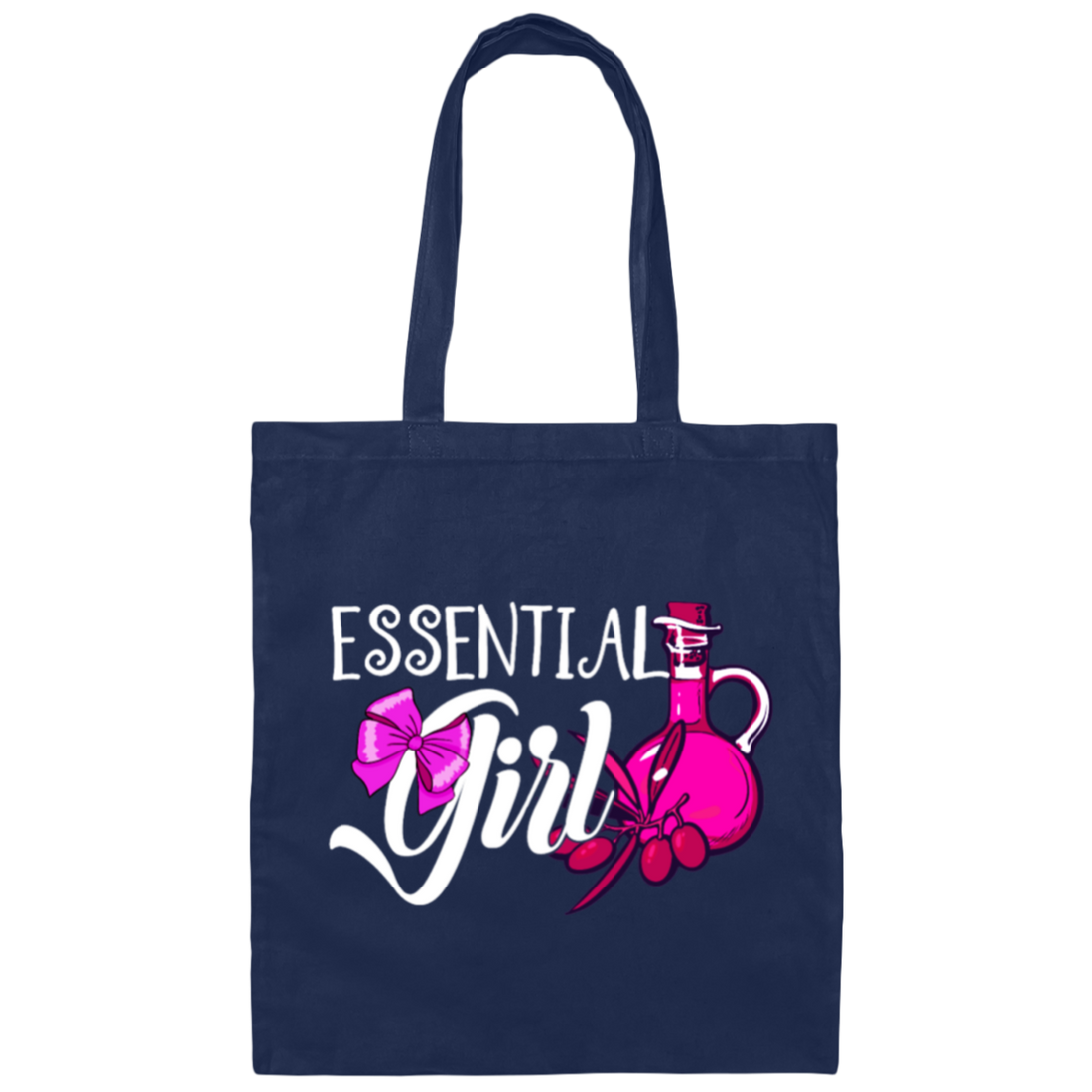 Essential Oil Girl, Lovely Girl, Best Essential Girl, My Girl, Gift For Girl Canvas Tote Bag